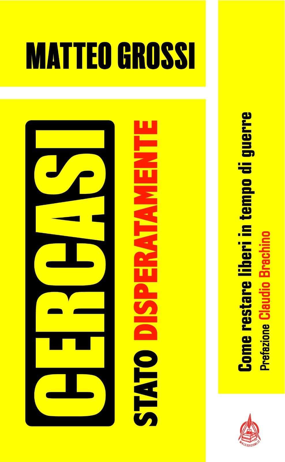 Matteo Grossi - Male Edizioni - Monica Macchioni RTL 102.5 Matteo Grossi : Cercasi Stato disperatamente - SprayNews - Monica Macchioni