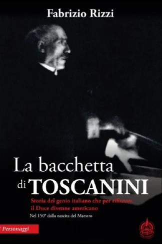 Copertina del libro la bacchetta di Toscanini